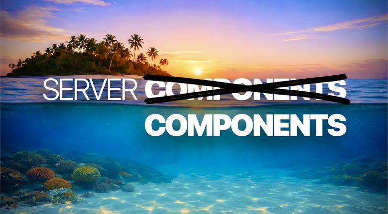 What If RSCs Were Actually Components?