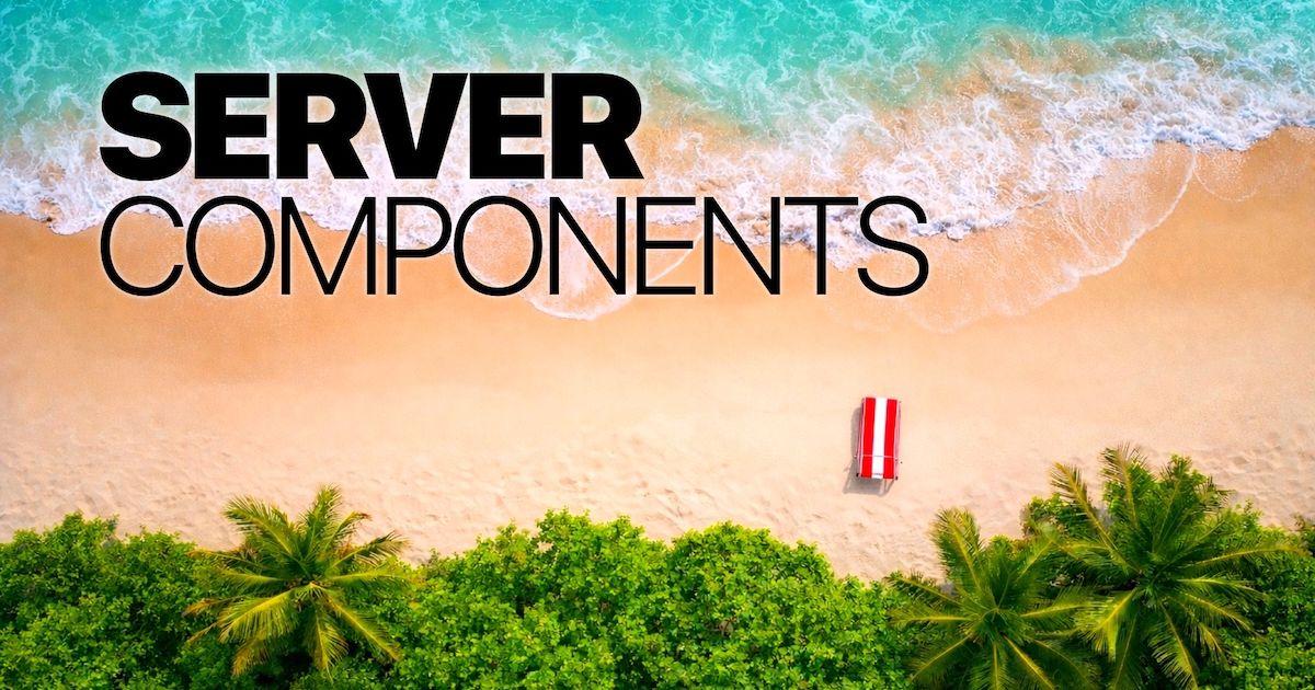 TanStack Start 正式支援 React Server Components