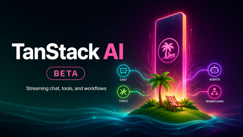 TanStack AI Beta