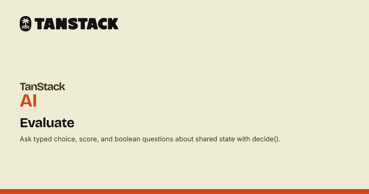 Evaluate | TanStack AI Docs