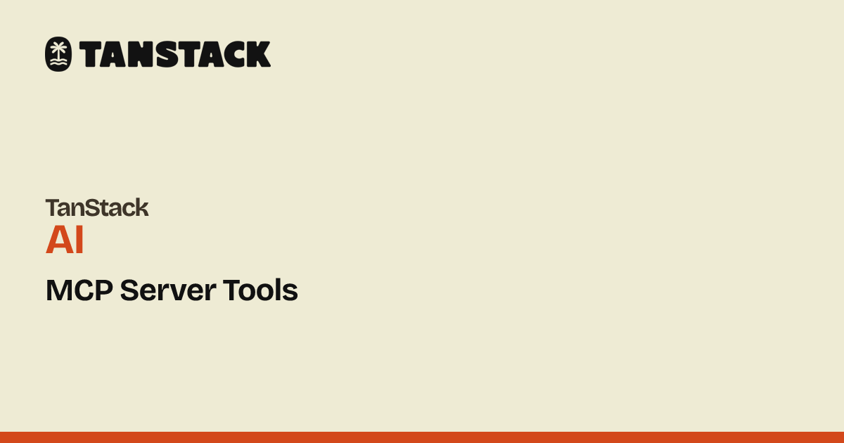 MCP Server Tools | TanStack AI Docs