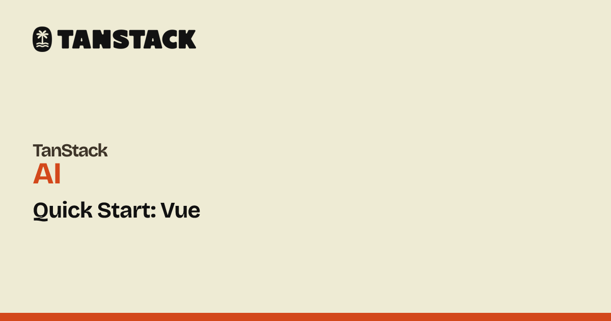 Quick Start: Vue | TanStack AI Docs
