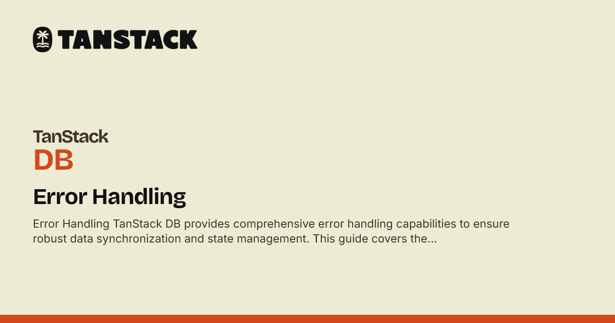 Tanstack Query Error Handling Error Handling | TanStack DB Docs