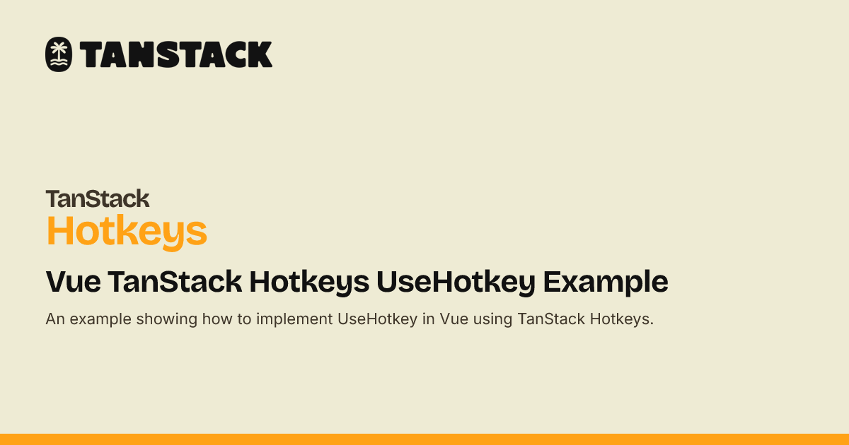 Vue TanStack Hotkeys UseHotkey Example | TanStack Hotkeys Docs