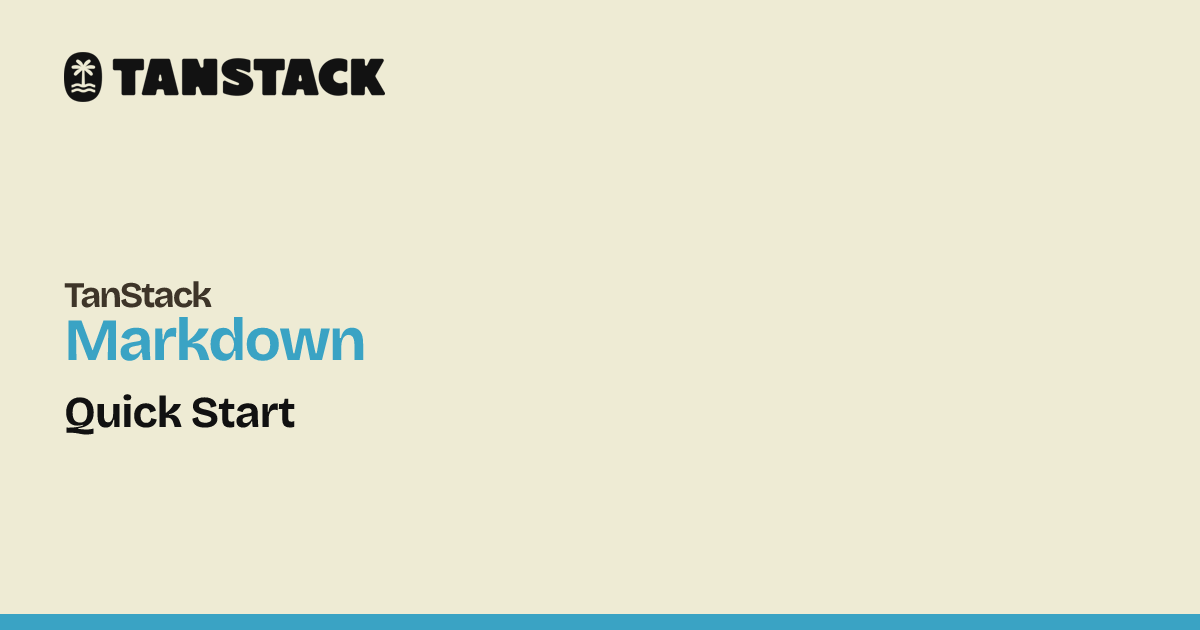 Quick Start | TanStack Markdown Docs