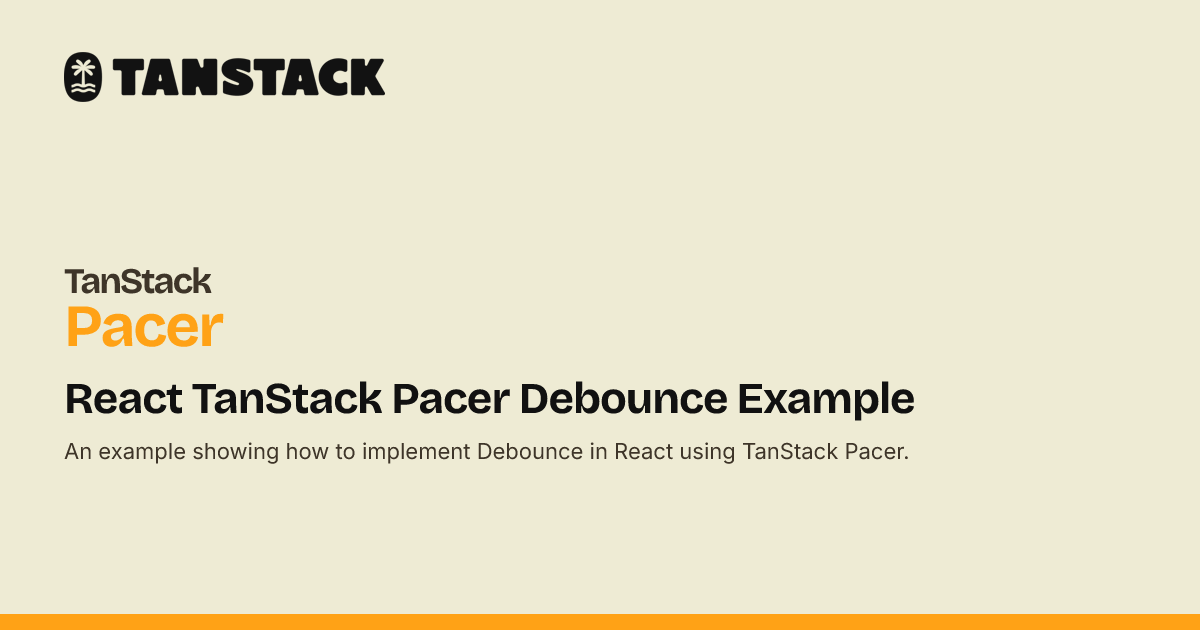 React TanStack Pacer Debounce Example | TanStack Pacer Docs