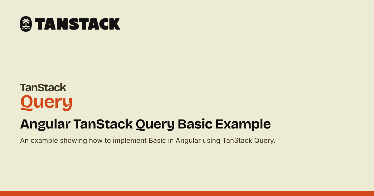 Angular TanStack Query Basic Example | TanStack Query Docs