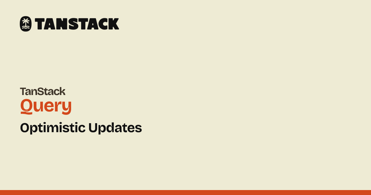 Optimistic Updates | TanStack Query React Docs