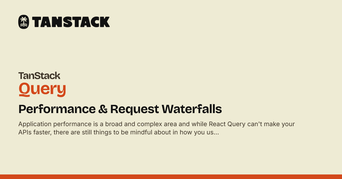 https://tanstack.com/query/latest/docs/framework/react/guides/request-waterfalls social preview image