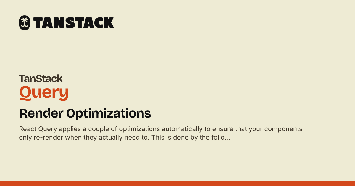 Render Optimizations | TanStack Query React Docs