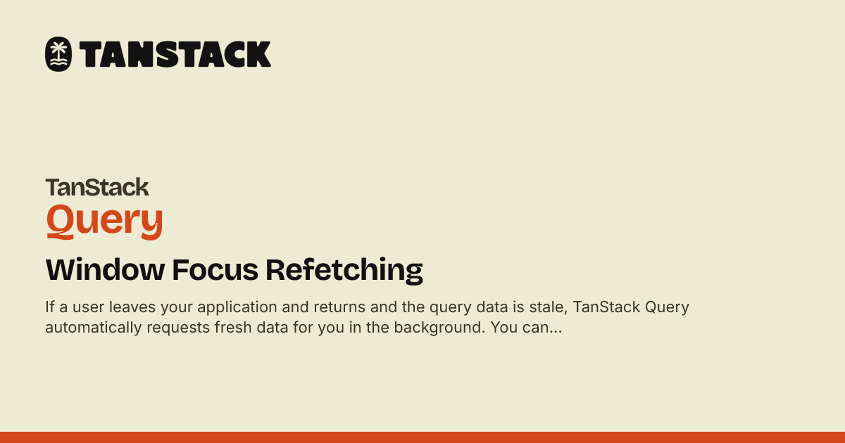 Tanstack React Query Debug Window Window Focus Refetching | TanStack Query React Docs