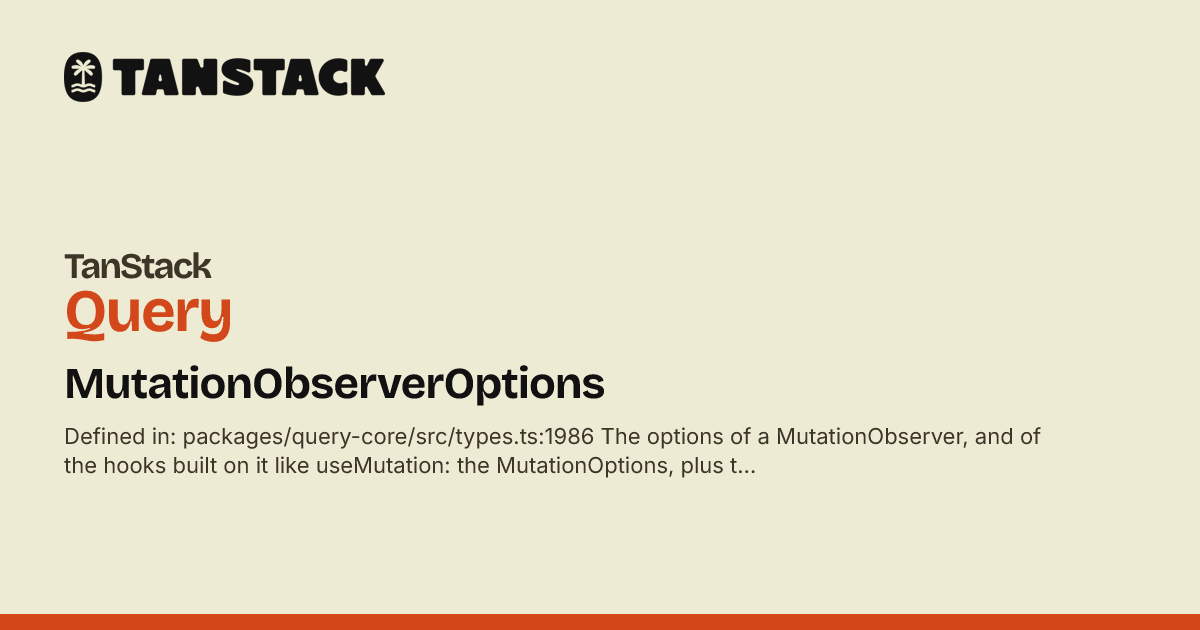 MutationObserverOptions | TanStack Query React Docs