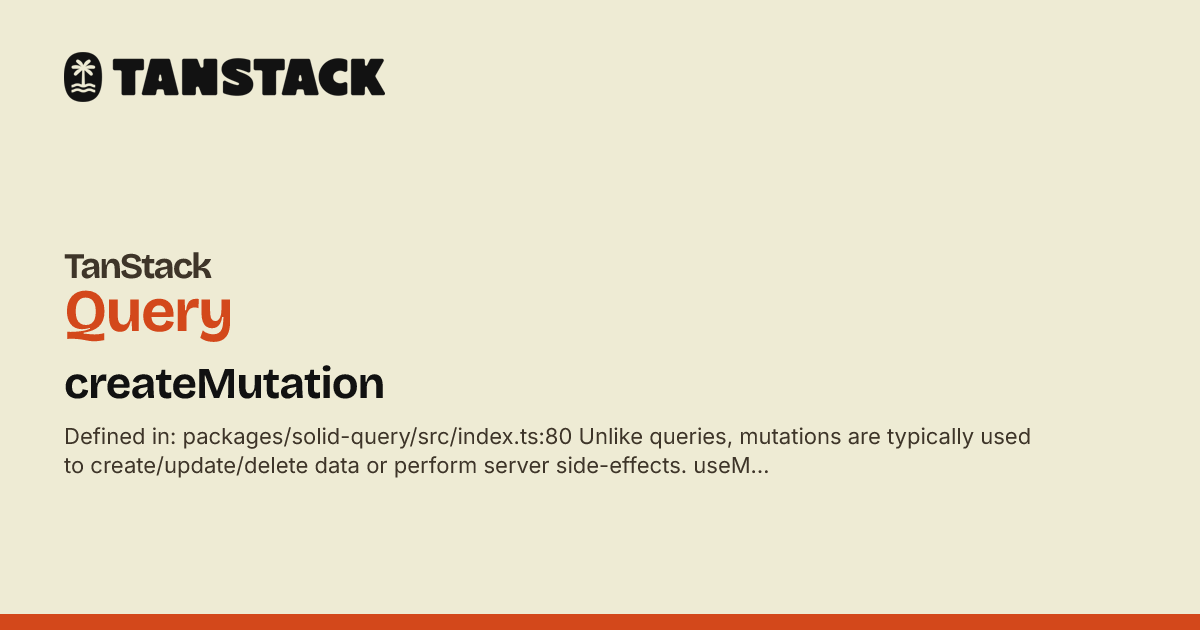 createMutation | TanStack Query Solid Docs