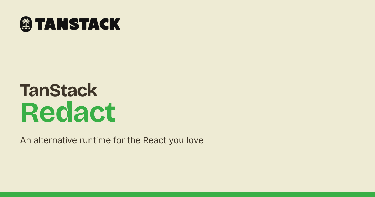 TanStack Redact
