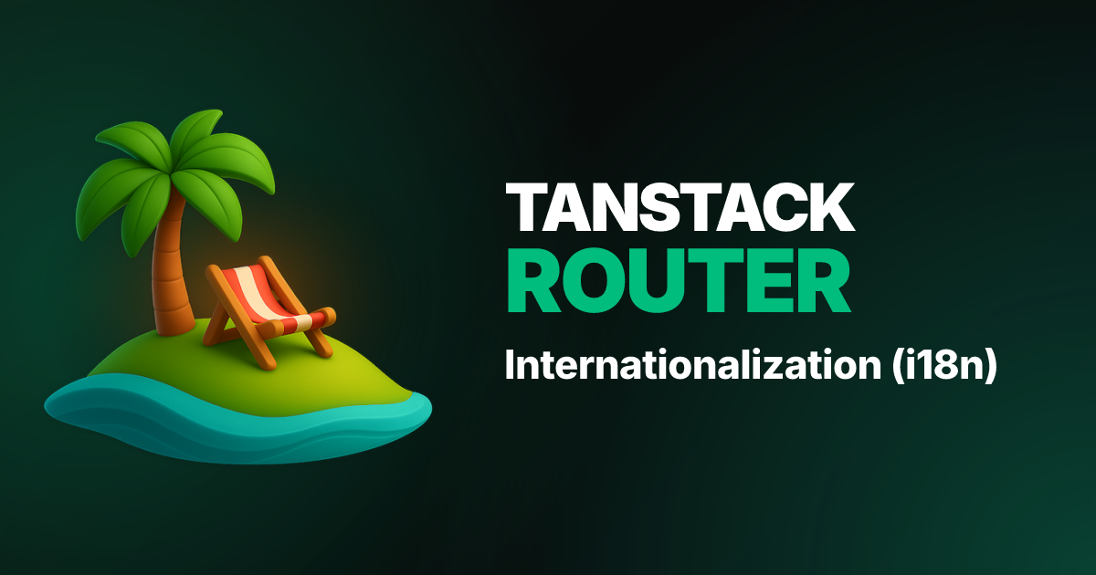 Internationalization (i18n) | TanStack Router Docs