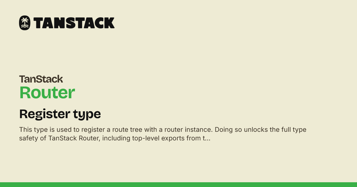 javascript - tanstack router: the software engineer's... Register type | TanStack Router Docs