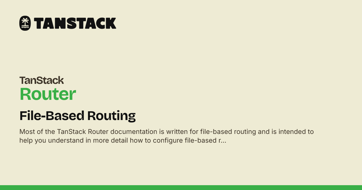 Tan Stack Router File-Based Routing | TanStack Router Docs