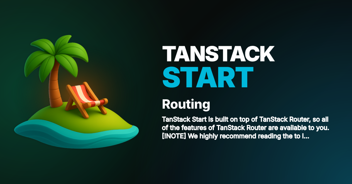 Routing | TanStack Start React Docs