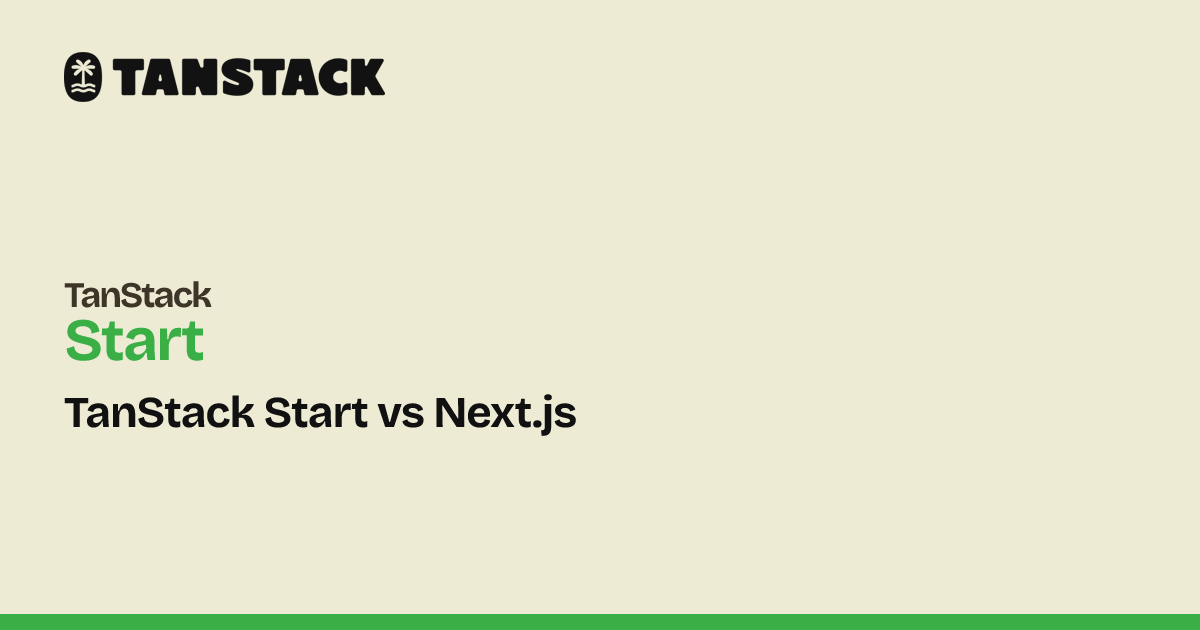 TanStack Start vs Next.js | TanStack Start React Docs
