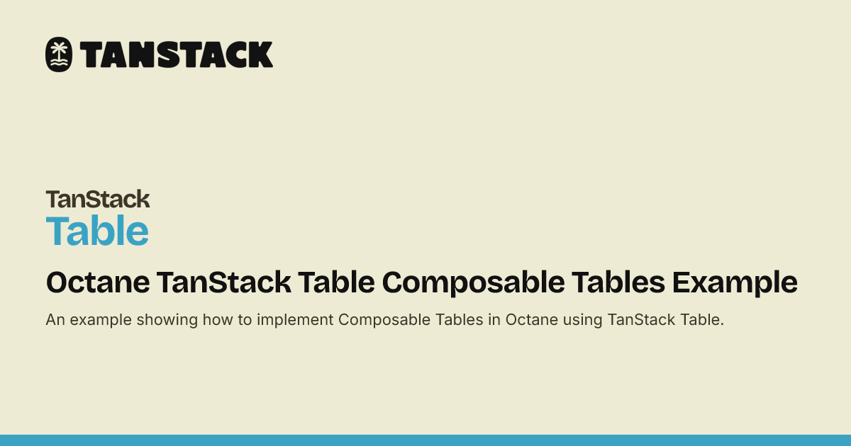 Octane TanStack Table Composable Tables Example | TanStack Table Docs
