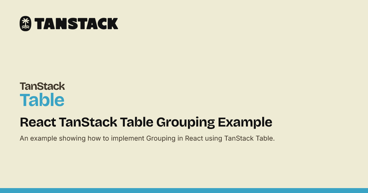React TanStack Table Grouping Example | TanStack Table Docs