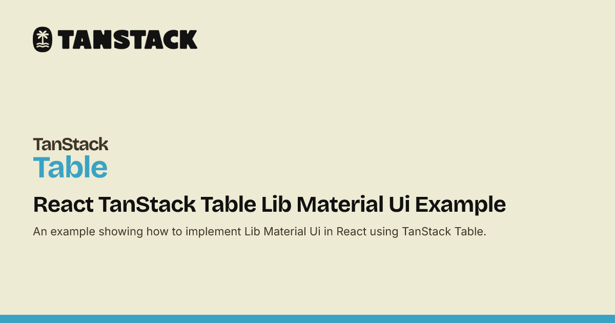React TanStack Table Lib Material Ui Example | TanStack Table Docs