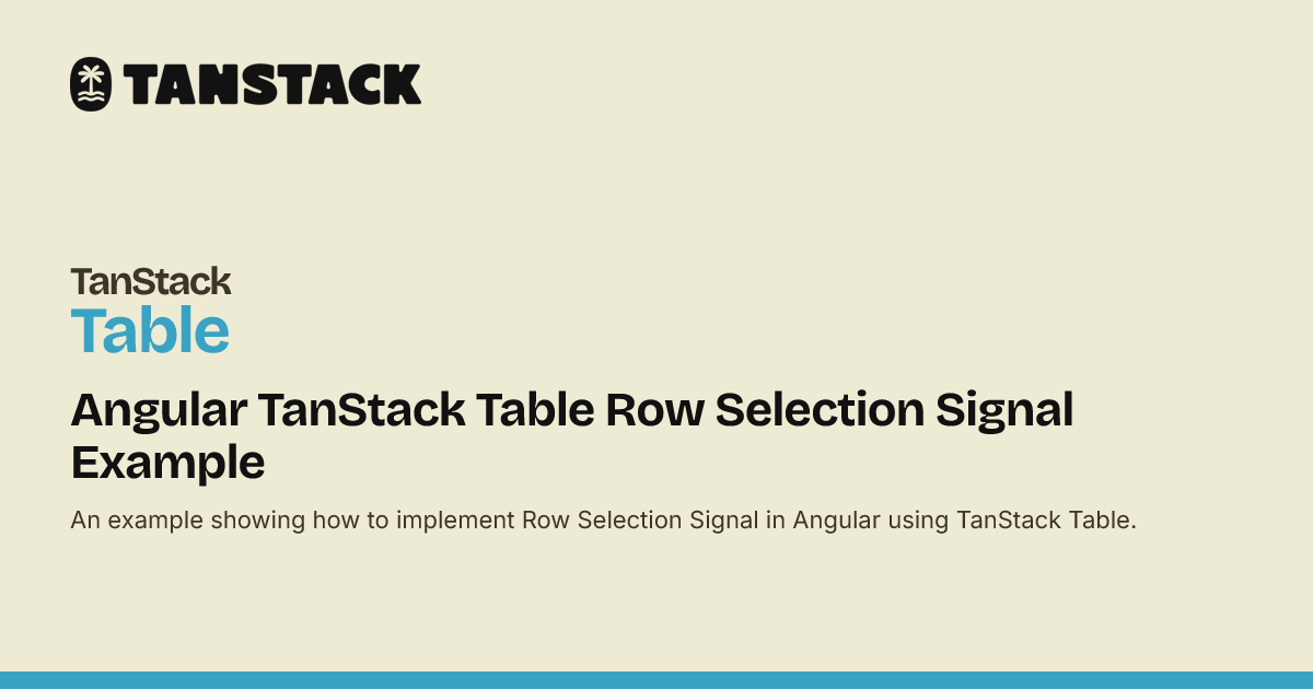 Angular TanStack Table Row Selection Signal Example | TanStack Table Docs