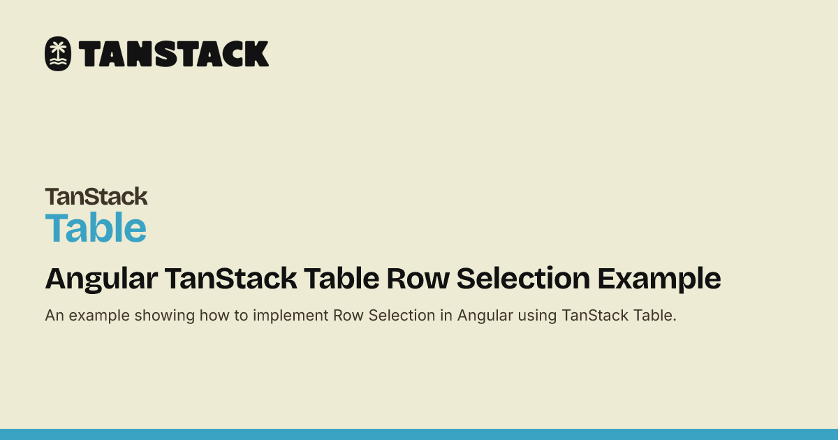 Angular TanStack Table Row Selection Example | TanStack Table Docs