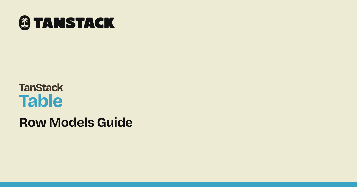 Row Models Guide | TanStack Table Docs
