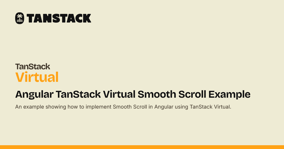 Angular TanStack Virtual Smooth Scroll Example | TanStack Virtual Docs