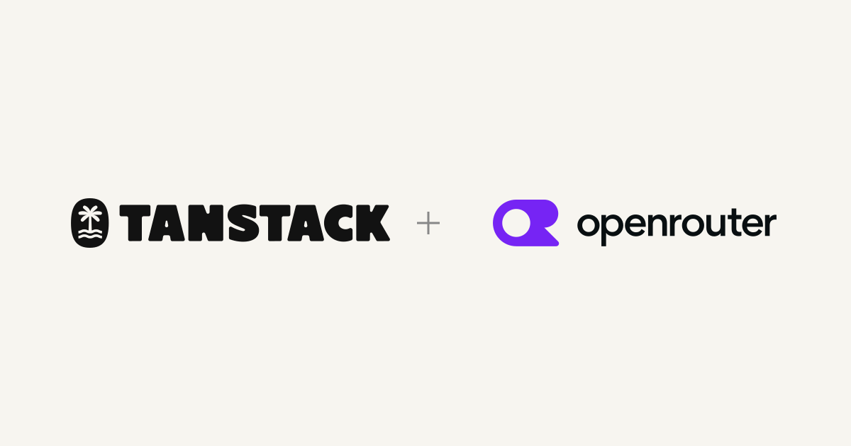 TanStack + OpenRouter